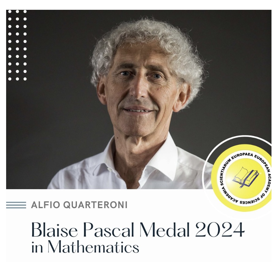 Alfio Quarteroni has been awarded the 2024 Blaise Pascal Medal in Mathematics by the European Academy of Sciences